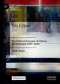 Ten Crises: The Political Economy of China’s Development (1949-2020)