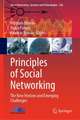 Principles of Social Networking: The New Horizon and Emerging Challenges