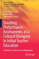 Teaching Performance Assessments as a Cultural Disruptor in Initial Teacher Education: Standards, Evidence and Collaboration