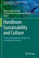 Handloom Sustainability and Culture: Product Development, Design and Environmental Aspects