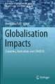 Globalisation Impacts: Countries, Institutions and COVID19