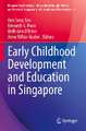 Early Childhood Development and Education in Singapore