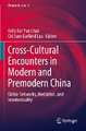 Cross-Cultural Encounters in Modern and Premodern China: Global Networks, Mediation, and Intertextuality