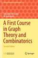 A First Course in Graph Theory and Combinatorics: Second Edition