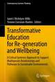 Transformative Education for Regeneration and Wellbeing: A Critical Systemic Approach to Support Multispecies Relationships and Pathways to Sustainable Environments