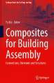 Composites for Building Assembly: Connections, Members and Structures