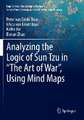 Analyzing the Logic of Sun Tzu in “The Art of War”, Using Mind Maps