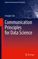 Communication Principles for Data Science