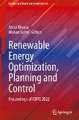 Renewable Energy Optimization, Planning and Control: Proceedings of ICRTE 2022