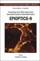 Epioptics-9: Proceedings of the 39th Course of the International School of Solid State Physics, Erice, Italy 20-26 July 2006