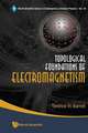 TOPOLOGICAL FOUNDATIONS OF ELECTRO.(V26)