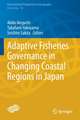 Adaptive Fisheries Governance in Changing Coastal Regions in Japan