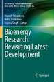 Bioenergy Research: Revisiting Latest Development