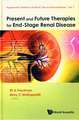 Present and Future Therapies for End-Stage Renal Disease