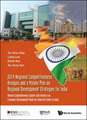 2014 Regional Competitiveness Analysis and a Master Plan on Regional Development Strategies for India: Annual Competitiveness Update and Evidence on E