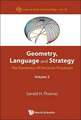 Geometry, Language and Strategy: The Dynamics of Decision Processes - Volume 2