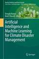 Artificial Intelligence and Machine Learning for Climate Disaster Management