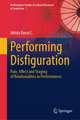 Performing Disfiguration