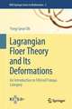 Lagrangian Floer Theory and Its Deformations: An Introduction to Filtered Fukaya Category