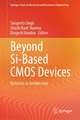 Beyond Si-Based CMOS Devices: Materials to Architecture