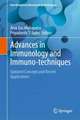 Advances in Immunology and Immuno-techniques: Updated Concepts and Recent Applications