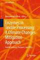 Enzymes in Textile Processing: A Climate Changes Mitigation Approach