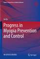 Progress in Myopia Prevention and Control