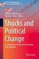 Shocks and Political Change: A Comparative Perspective on Foreign Policy Analysis