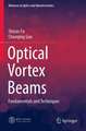 Optical Vortex Beams: Fundamentals and Techniques