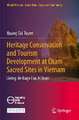 Heritage Conservation and Tourism Development at Cham Sacred Sites in Vietnam: Living Heritage Has A Heart