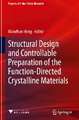 Structural Design and Controllable Preparation of the Function-Directed Crystalline Materials