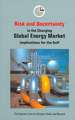 Risk and Uncertainty in the Changing Global Energy Market: Implications for the Gulf