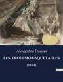 LES TROIS MOUSQUETAIRES