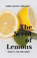 The Scent of Lemons, Part 2