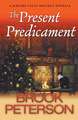 The Present Predicament, A Jericho Falls Holiday Novella