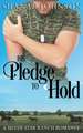 His Pledge to Hold