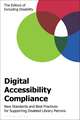 Digital Accessibility Compliance: New Standards and Best Practices for Supporting Disabled Library Patrons