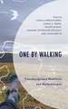 One by Walking: Transdisciplinary Mobilities and Methodologies
