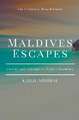 Maldives Escapes