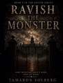 Ravish The Monster