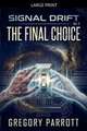 The Final Choice