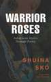 Warrior Roses