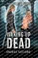 Waking Up Dead