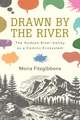 Drawn by the River