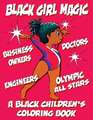 Black Girl Magic - A Black Children's Coloring Book