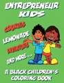 Entrepreneur Kids - A Black Children's Coloring Book