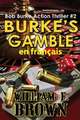 Burke's Gamble, en français