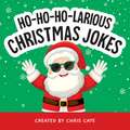 Ho-Ho-Ho-Larious Christmas Jokes