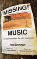 Missing Music: Voices from Where the Dirt Road Ends