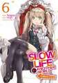 Shige: Slow Life in Another World (I Wish!) (Manga) Vol. 6